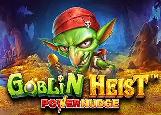 yakuza369 Goblin Heist Powernudge ทดลองเล่นฟรี
